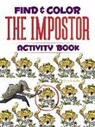 Diana Zourelias - Find & Color the Impostor Activity Book