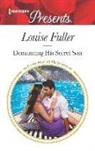 Louise Fuller - Demanding His Secret Son