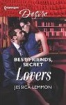 Jessica Lemmon - Best Friends, Secret Lovers