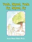 Anna Maez-Stein, Anna Maez-Stein Ph. D. - Vuela, Miguel, Vuela Fly, Miguel, Fly
