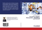 Pradeep Abeygunawardhana - Two-Wheel Mobile Manipulator : Modelling and Control