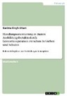 Garima Singh Uttam - Handlungsorientierung in dualen Ausbildungsberufen durch Lernortkooperation zwischen Betrieben und Schulen