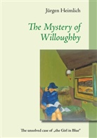 Jürgen Heimlich - The Mystery of Willoughby