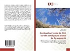 Jihene Arfaoui, Rime Ismail, Rimeh Ismail - Combustion totale de CH4 sur des catalyseurs à base de Ag supporté