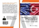 Alexander Andreas Schierhuber - EU-Turkey relations: Between political influence and economic success
