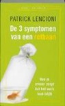 Patrick Lencioni - De drie symptomen van een rotbaan
