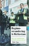 Pieter Tops - Regimeverandering in Rotterdam