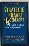 Robert Kaplan, Robert S. Kaplan, David P. Norton - Strategie in kaart gebracht