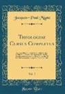 Jacques-Paul Migne - Theologiae Cursus Completus, Vol. 2