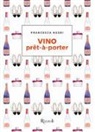 Francesca Negri - Vino prêt-à-porter