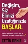 Cetin Deniz - Degisim Siz Elinizi Uzattiginizda Baslar