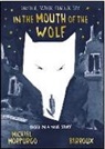 Barroux, Michael Morpurgo, Barroux - In the Mouth of the Wolf