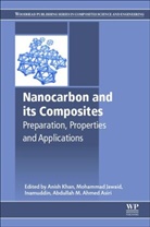 Anish Khan, Anish (Assistant Professor Khan, Anish (Center of Excellence for Advanced Mat Khan, Abdullah Ahmed (Professor Asiri, Abdullah M. Asiri, Abdullah M. (Professor Asiri... - Nanocarbon and Its Composites
