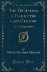 William Makepeace Thackeray - The Virginians, a Tale of the Last Century