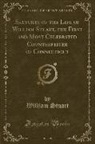 William Stuart - Sketches of the Life of William Stuart, the First and Most Celebrated Counterfeiter of Connecticut (Classic Reprint)