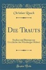 Christian Rauch - Die Trauts