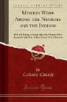 Catholic Church - Mission Work Among the Negroes and the Indians