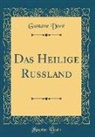 Gustave Doré - Das Heilige Russland (Classic Reprint)