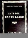 Francisco Marcos Navas - Arte del Canto Llano (facs.)