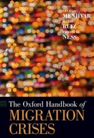 Cecilia Menj¿r, Dr. Cecilia (Professor of Sociology Menjivar, Cecilia Menjivar, Dr. Cecilia (Professor of Sociology Menjivar, Cecilia Menjívar, Dr. Immanuel (Professor of Political Science Ness... - Oxford Handbook of Migration Crises
