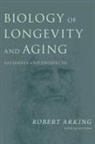 Robert Arking, Robert (Professor of Biological Sciences Arking, Arking Robert - Biology of Longevity and Aging