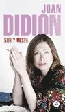 Joan Didion - Sur y Oeste / South and West