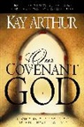 Kay Arthur - Our Covenant God