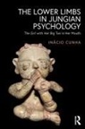 Inacio Cunha, Inácio Cunha, Inacio Teixeira Da Cunha Filho, Inácio Teixeira da Cunha Filho - Lower Limbs in Jungian Psychology
