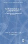 Maria del Carmen Salazar, María del Carmen Salazar, Maria Lerner Del Carmen Salazar, Jessica Lerner, Jessica Del Carmen Salazar Lerner, María del Carmen Salazar... - Teacher Evaluation As Cultural Practice