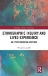 Wing-Chung Ho, Wing-Chung (The City University of Hong Kong Ho - Ethnographic Inquiry and Lived Experience