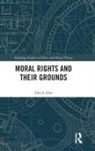 David Alm, David (University of Lund Alm - Moral Rights and Their Grounds