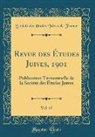Société des Études Juives de France - Revue des Études Juives, 1901, Vol. 43