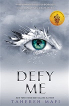 Tahereh Mafi, Tehereh Mafi, Mafi Tahereh - Defy Me