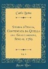 Carlo Botta - Storia d'Italia, Continuata da Quella del Guicciardini, Sino al 1789, Vol. 9 (Classic Reprint)
