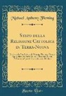Michael Anthony Fleming - Stato della Religione Cattolica in Terra-Nuova