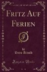 Hans Arnold - Fritz Auf Ferien (Classic Reprint)
