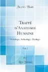 Léo Testut - Traité d'Anatomie Humaine, Vol. 1