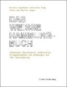 Michel Avantario, Michele Avantario, Martin Langer, Klau Sieg, Klaus Sieg, Martin Langer - Das weiße Hamburg-Buch