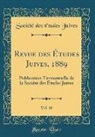 Société Des Études Juives - Revue des Études Juives, 1889, Vol. 19