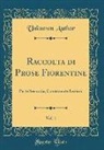Unknown Author - Raccolta di Prose Fiorentine, Vol. 1