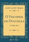 Camilo Castelo Branco - O Visconde de Ouguella