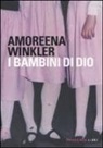 Amoreena Winkler - I bambini di Dio