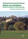 Ferdinando Zucconi, Ferdinando Zucconi Galli Fonseca - Diario con variazioni. Ricordi di un giudice e utente di giustizia
