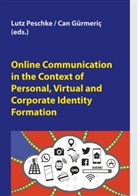 Gürmeric, Gürmeric, Can Gürmeric, Lut Peschke, Lutz Peschke - Online Communication in the Context of Personal, Virtual and Corporate Identity Formation