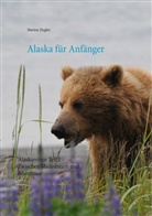Marion Ziegler - Alaska für Anfänger