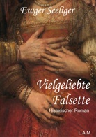 Ewald Gerhard Seeliger, Alexander Metz, L Alexander Metz, L. Alexander Metz - Vielgeliebte Falsette