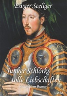 Ewald Gerhard Seeliger, Alexander Metz, L Alexander Metz, L. Alexander Metz - Junker Schlörks tolle Liebschaften