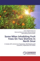 Salah Mohamed Abd El-kariem, Eman Abdalla Ibrahe Ali, Eman Abdalla Ibrahem Ali, M Hassan Moussa Kandeel, Mohamed Mohamed Hassan Moussa Kandeel - Some Mites Inhabiting Fruit Trees On Two Districts In North Sinai