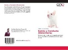 Sanders Landázuri Güiza - Estrés y Conducta Alimentaria: