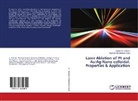 Ghaleb Al - Dahash, Nagham Mohammed Obaid - Laser Ablation of Pt and Au:Ag Nano colloidal, Properties & Application